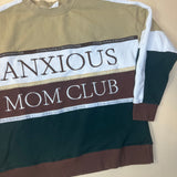 Anxious Mom Club Crewneck